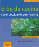 Erbe da cucina. Come coltivarle con facilità