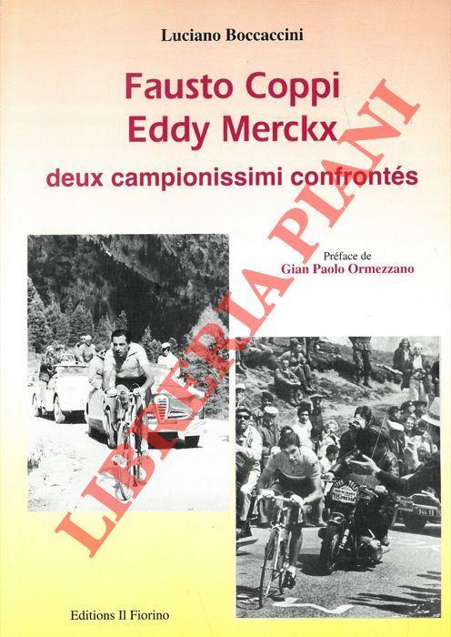 Fausto Coppi Eddy Merckx deux campionissimi confrontés. Prèface de Gian Paolo Ormezzano - Luciano Boccaccini - copertina