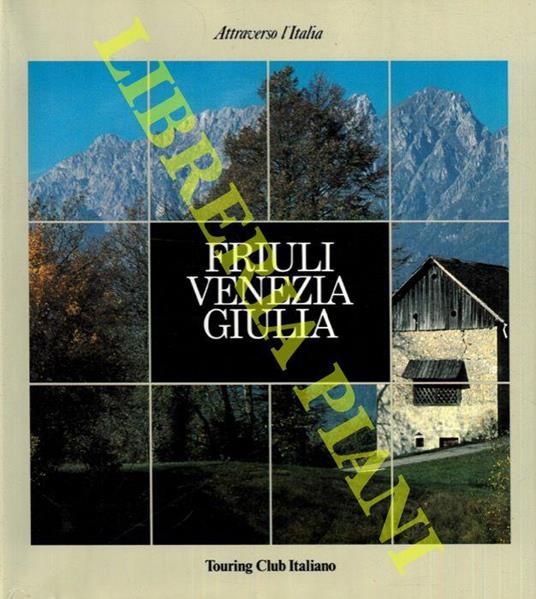 Friuli Venezia Giulia - copertina