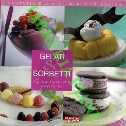 Gelati & Sorbetti - Fabio Asti - copertina