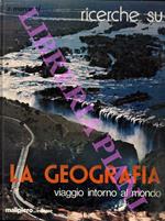 La geografia: viaggio intorno al mondo