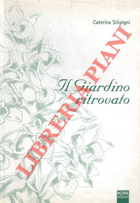 Il Giardino ritrovato - Caterina Silipigni - copertina