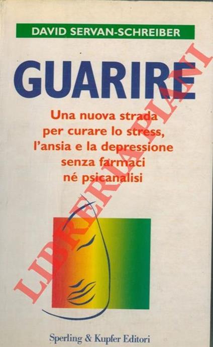 Guarire - David Servan-Schreiber - copertina