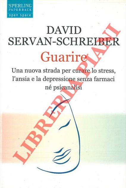 Guarire - David Servan-Schreiber - copertina