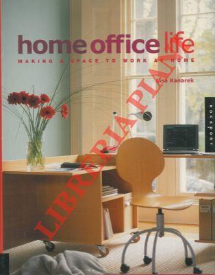 Home office life making a space to work at home - Lisa Kanarek - copertina