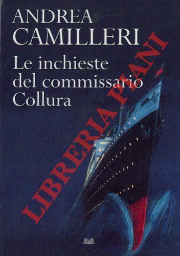 Le inchieste del commissario Collura - Andrea Camilleri - copertina