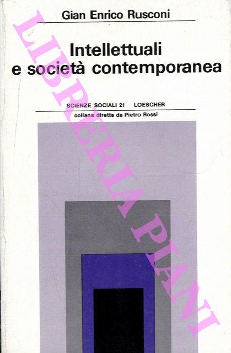 Intellettuali e società contemporanea - Gian Enrico Rusconi - copertina