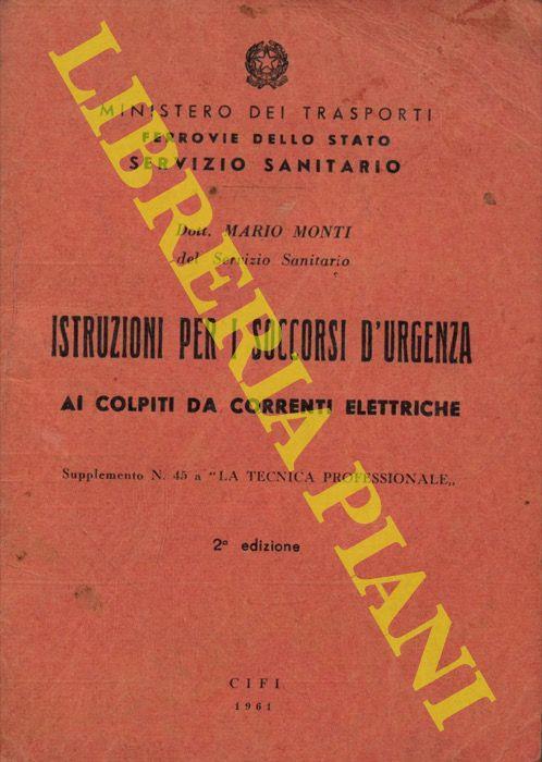 Istruzioni per i soccorsi d'urgenza ai colpiti da correnti elettriche - Mario Monti - copertina