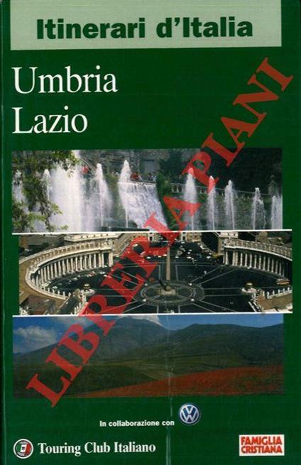 Itinerari d'Italia. Umbria - Lazio. Touring Club Italiano - copertina