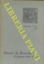 Il lamento della pace. Con un saggio su 