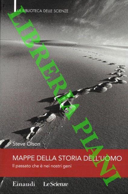 Mappe della storia dell' uomo. Il passato che è nei nostri geni - Steve Olson - copertina