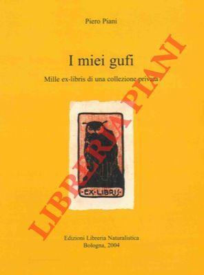 I miei gufi. Mille ex-libris di una collezione privata - Piero Piani -  Libro Usato - Libreria Piani - | IBS