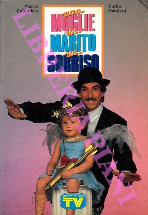 Una moglie, un marito, un sorriso - Marco Columbro - copertina