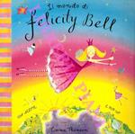 Il mondo di Felicity Bell