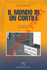 Il mondo in un cortile