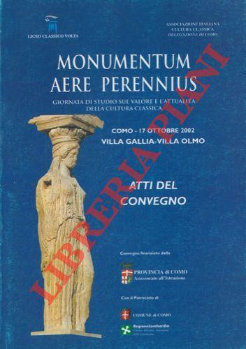 Monumentum aere perennius. Giornata di studio sul valore e l'attualità della cultura classica - copertina