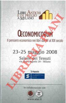 Oeconomicum. Il pensiero economico nei libri dal XV al XIX secolo (23-25 maggio 2008, Salone dei Tessuti) - copertina