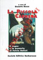 La piccola Caprera. Il sogno e la memoria di Fulvio Balisti