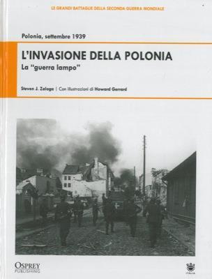 Polonia, settembre 1939. L'invasione della Polonia. La "guerra lampo" - Steve Zaloga - copertina