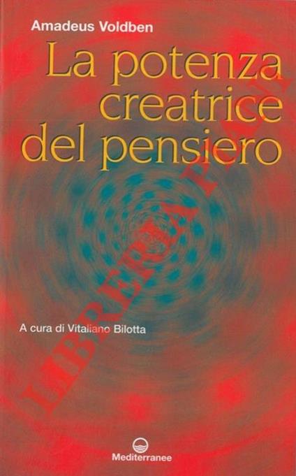 La potenza creatrice del pensiero - Amadeus Voldben - copertina