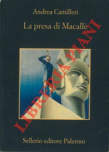 La presa di Macallè - Andrea Camilleri - Libro Usato - Sellerio Editore  Palermo - La memoria | IBS