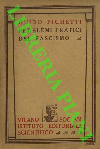 Problemi pratici del fascismo - Guido Pighetti - copertina