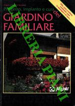 Progetto, impianto e cura del giardino familiare