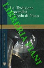 Pseudo-Ippolito. La tradizione apostolica. Anastasio. Il credo di Nicea