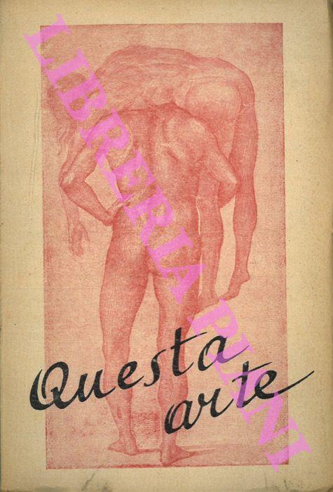 Questa arte. Lineamenti di metodica creazione gusto critica - Rezio Buscaroli - copertina