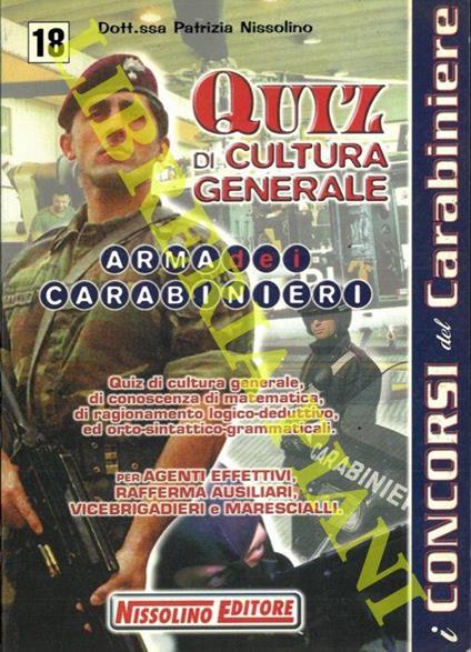 Quiz di cultura generale. Arma dei Carabinieri - Patrizia Nissolino - copertina