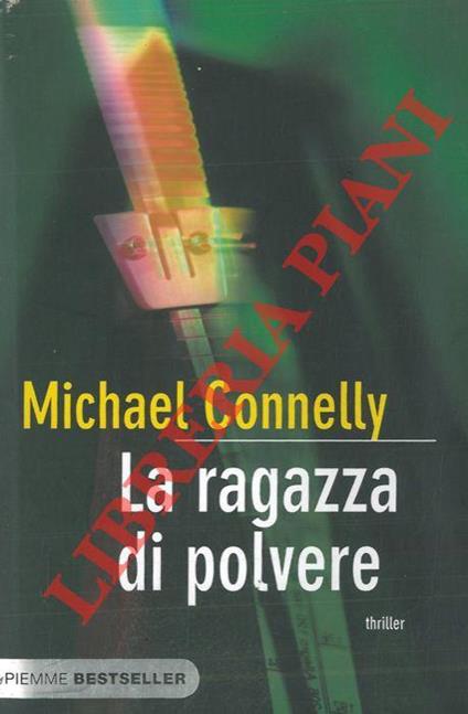 La ragazza di polvere - Michael Connelly - copertina