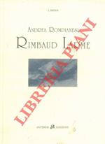 Rimbaud Larme. Maggio - giugno 2004. Postfazione di Gio Ferri. Disegno di Victor Hugo