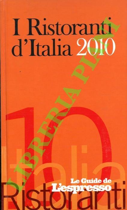 I ristoranti d'Italia 2010. Le Guide de l'Espresso - copertina