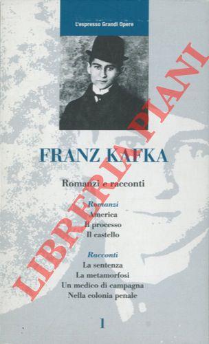 Romanzi e racconti - Franz Kafka - copertina