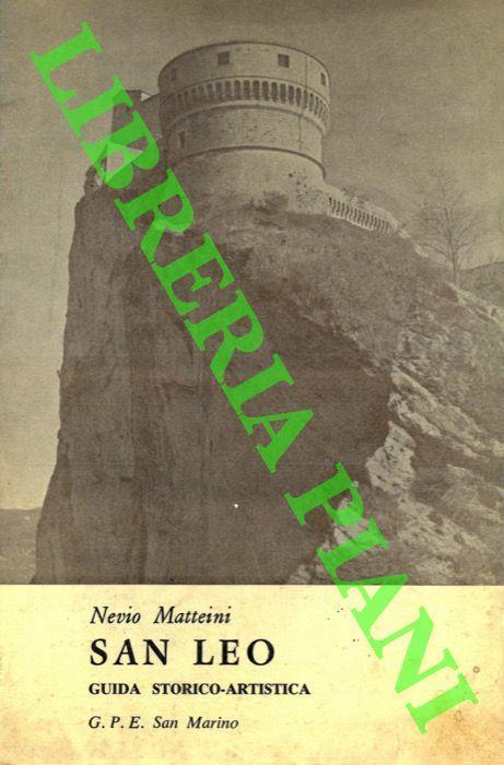 San Leo. Guida storica e artistica - Nevio Matteini - copertina