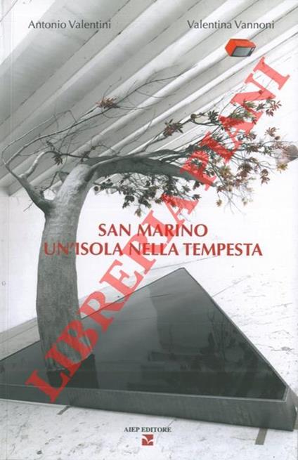 San Marino un'isola nella tempesta - Antonio Valentini - copertina