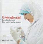 Il sole nelle mani. BariphotoCamera. Uno scatto per l'economia