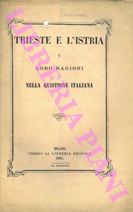 Trieste e l’Istria e le loro ragioni nella quistione italiana - Giovanni De Castro - copertina