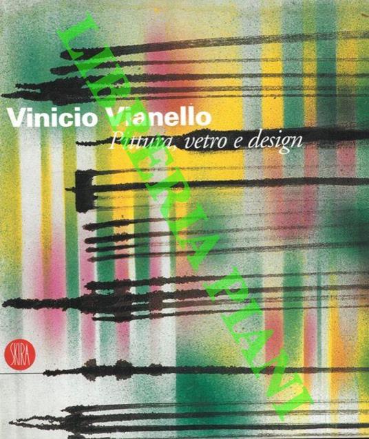 Vinicio Vianello. Pittura, vetro e design - Luca M. Barbero - copertina