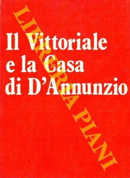 Il Vittoriale e la Casa di D'Annunzio - Emilio Mariano - copertina