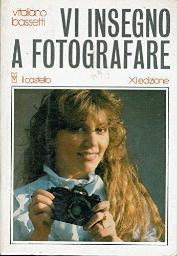 Vi insegno a fotografare - Vitaliano Bassetti - copertina