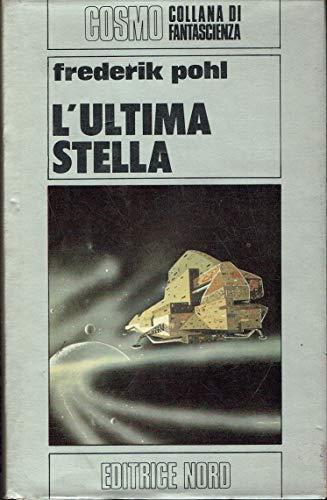 L' ultima stella - Frederick J. Pohl - copertina