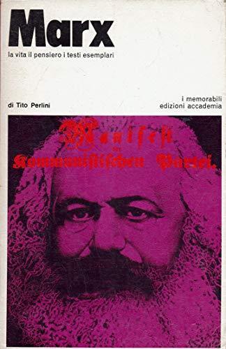 Marx ( La Vita, Il Pensiero, I Testi Esemplari) - Tito Perlini - copertina