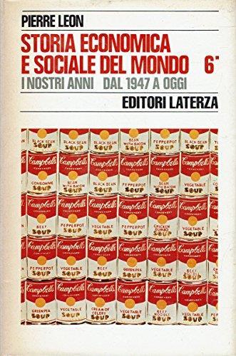 Storia Economica E Sociale Del Mondo 6 Due Volumi - Pierre Leon - copertina