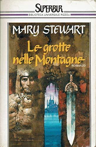 Le Grotte Nelle Montagne - Mary Stewart - copertina