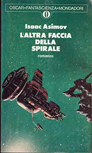 L’Altra Faccia Della Spirale - Isaac Asimov - copertina