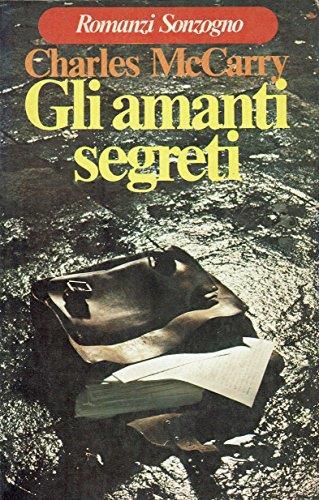 Gli amanti segreti - Charles McCarry - copertina