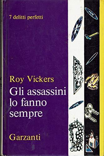 Gli Assassini Lo Fanno Sempre - Roy Vickers - copertina