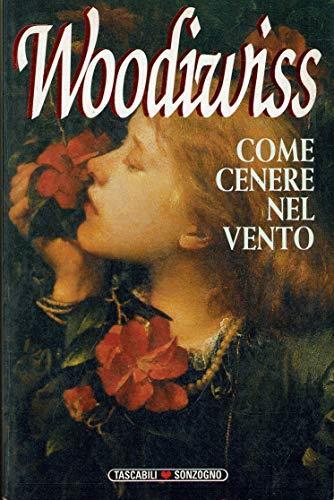 Come cenere nel vento - Kathleen E. Woodiwiss - copertina