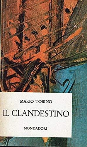 Il clandestino (Un libro al mese) - Mario Tobino - copertina